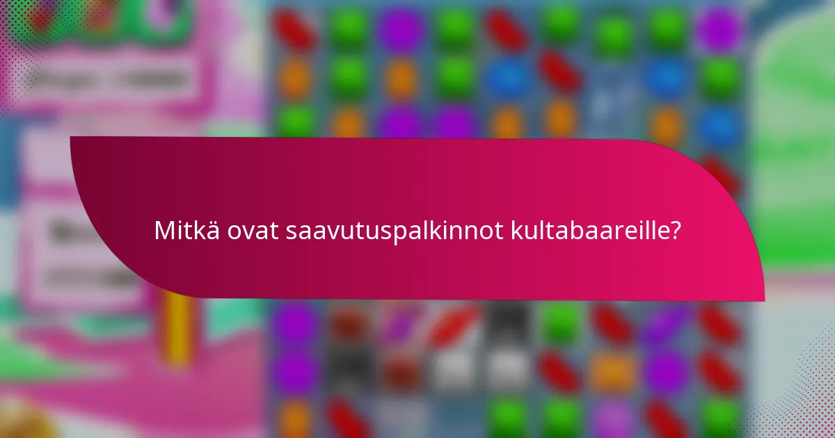 Mitkä ovat saavutuspalkinnot kultabaareille?